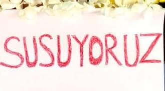 SUSUYORUZ
